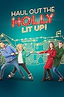 Haul out the Holly: Lit Up (2023)