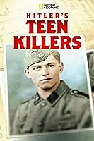 Hitler's Teen Killers (2020)