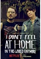 I don't feel at home in this world anymore. (2017)