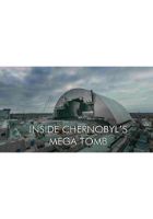 Inside Chernobyl's Mega Tomb (2016)