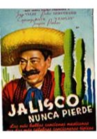 Jalisco nunca pierde (1937)