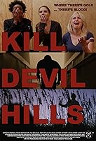 Kill Devil Hills (2022)