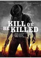 Kill or Be Killed (2016)