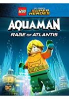 LEGO DC Comics Super Heroes: Aquaman - Rage of Atlantis (2018)