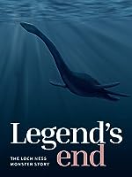 Legend's End: The Loch Ness Monster Story (2021)