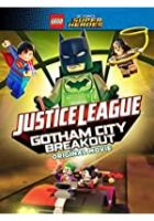 Lego DC Comics Superheroes: Justice League - Gotham City Breakout (2016)