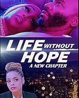Life Without Hope: A New Chapter (2023)