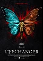 Lifechanger (2018)