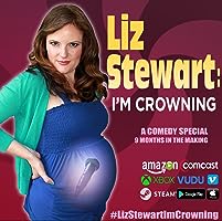 Liz Stewart: I'm Crowning (2018)