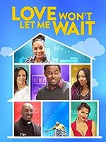 Love Won't Let Me Wait (2015)