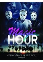 Magic Hour (2014)