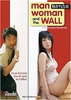 Man, Woman and the Wall (2006)