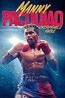 Manny Pacquiao: Unstoppable Force (2023)
