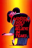 Moscow Does Not Believe in Tears (1980)