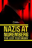 Nazis at Nuremberg: The Lost Testimony (2022)