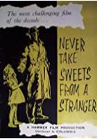 Never Take Candy from A Stranger (1961)