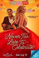 Never Too Late to Celebrate (2023)