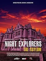 Night Explorers: The Asylum (2023)