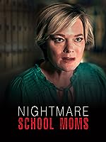 Nightmare School Moms (2023)