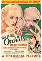 No More Orchids (1932)