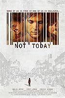 Not Today (2013)