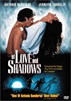 Of Love and Shadows (1994)
