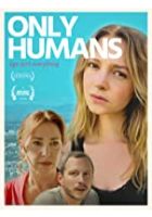 Only Humans (2017)
