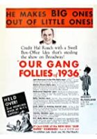 Our Gang Follies of 1936 (1935)