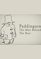 Paddington: The Man Behind the Bear (2019)
