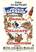 Papa's Delicate Condition (1964)