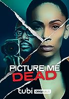 Picture Me Dead (2023)