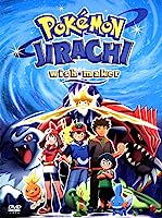 Pokémon: Jirachi Wish Maker (2003)