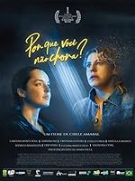 Por que Você não Chora? (2021)