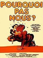 Pourquoi pas nous? (1981)