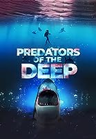 Predators of the Deep: The Hunt for the Lost Four (2023)