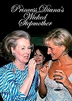 Princess Diana's 'Wicked' Stepmother (2018)