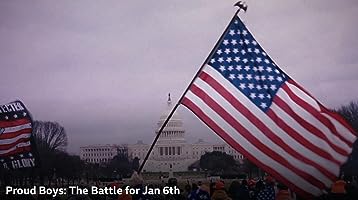 Proud Boys: The Battle for January 6th (2023)