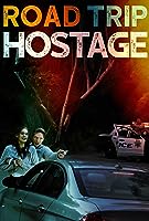 Road Trip Hostage (2023)