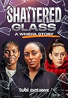 Shattered Glass: A WNBPA Story (2024)