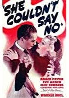 She Couldn't Say No (1940)