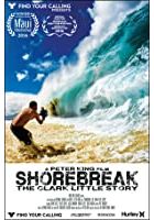 Shorebreak: The Clark Little Story (2016)