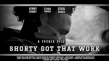 Shorty Got That Work (2023)