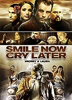 Smile Now Cry Later (2013)