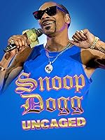 Snoop Dogg: Uncaged (2022)