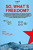So, What Is Freedom? (2020)