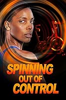 Spinning Out of Control (2023)