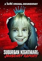 Suburban Nightmare: JonBenét Ramsey (2022)