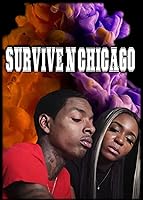 Survive N Chicago the Movie (2023)