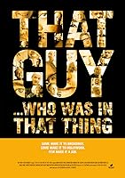 That Guy... Who Was in That Thing (2012)