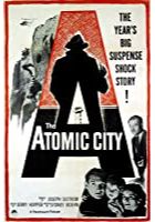 The Atomic City (1952)